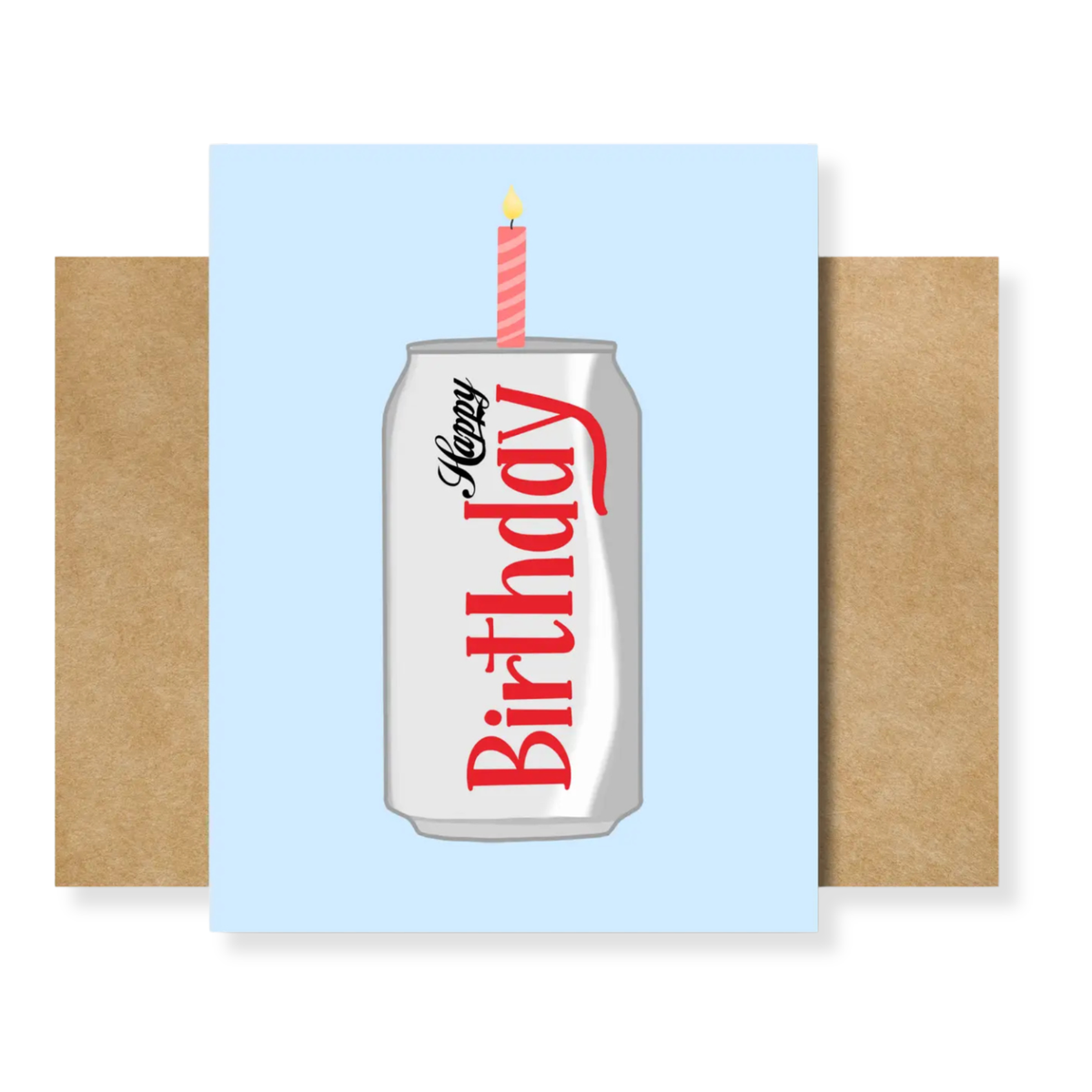 A square birthday greeting card with a light blue background featuring an illustration of a silver soda can with a pink striped candle and the words 'Happy Birthday' in red and black. The card is displayed upright with brown kraft paper envelopes on both sides against a white background.