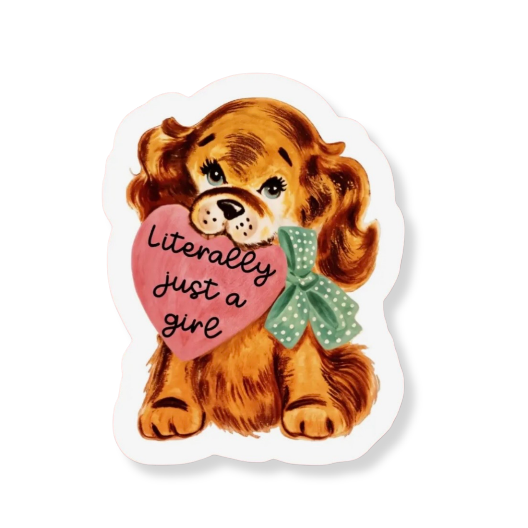Literally Just A Girl Sticker