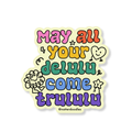 Delulu Come Trululu Sticker