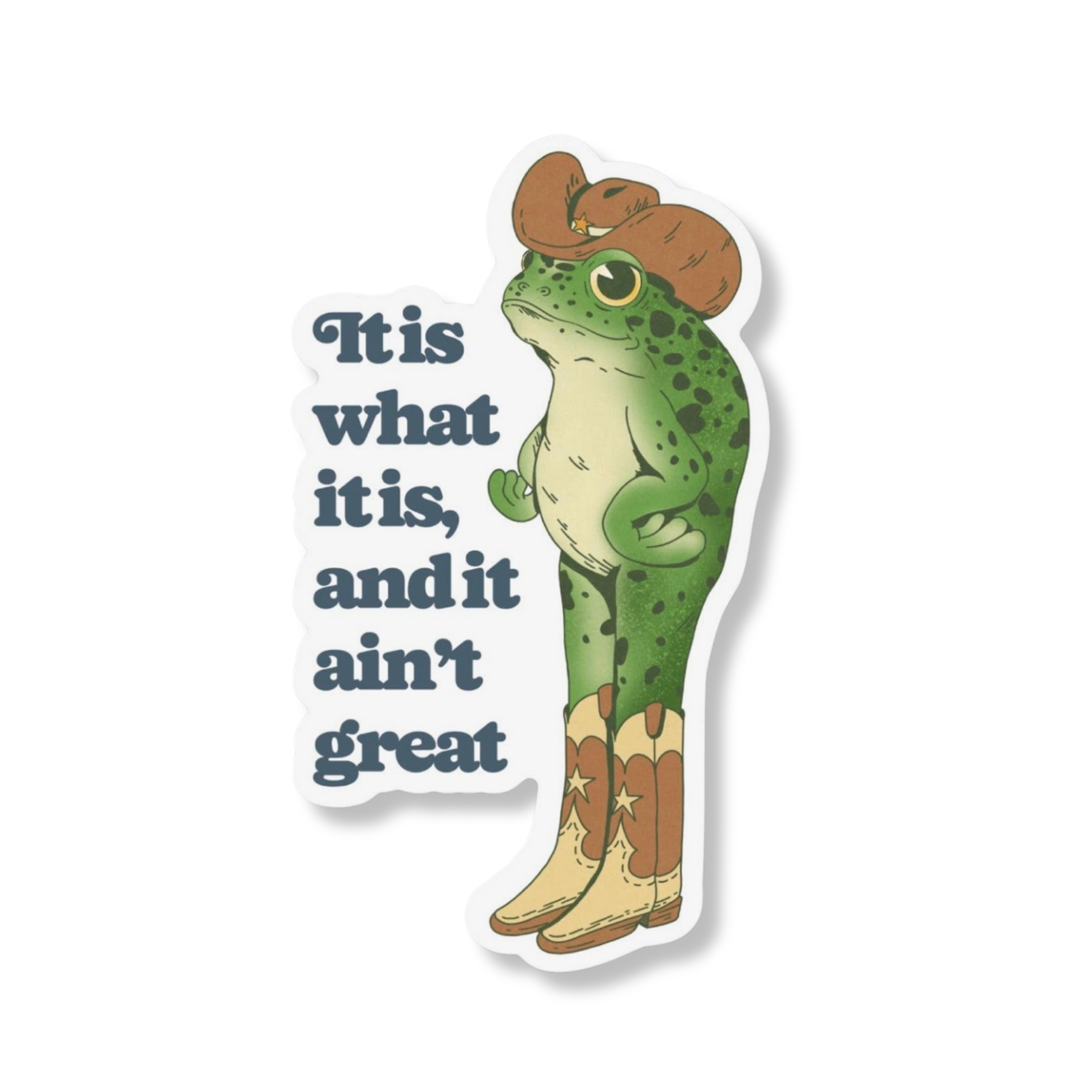 It Ain't Great Frog Sticker