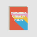 Card with colorful design and text 'SWEARING USUALLY HELPS' on a white background