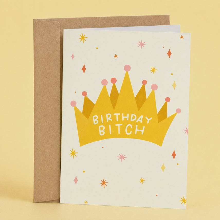 Birthday Bitch Card